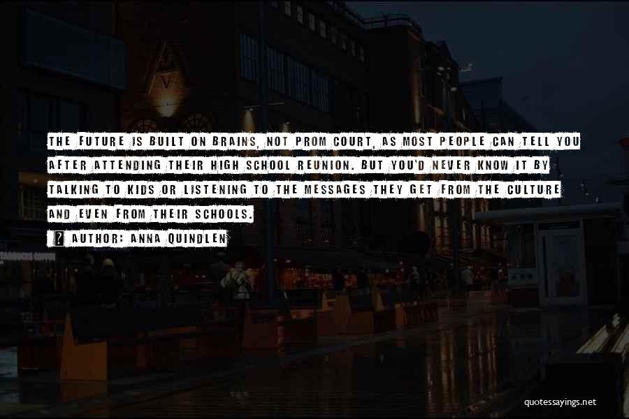 Listening Rather Than Talking Quotes By Anna Quindlen