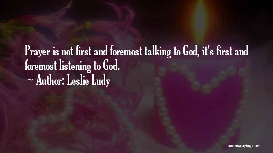 Listening Rather Than Talking Quotes By Leslie Ludy