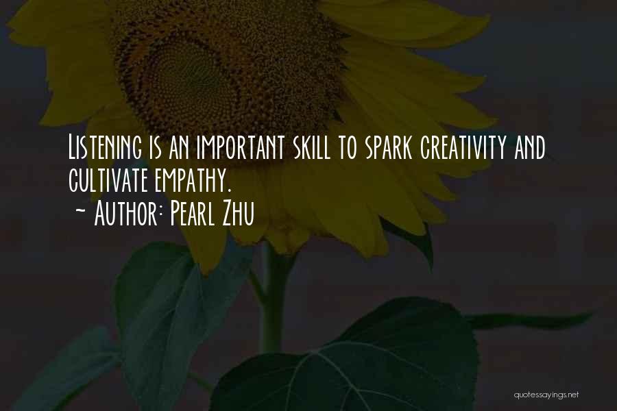 Listening Skill Quotes By Pearl Zhu