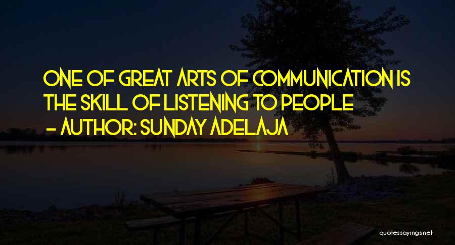 Listening Skill Quotes By Sunday Adelaja