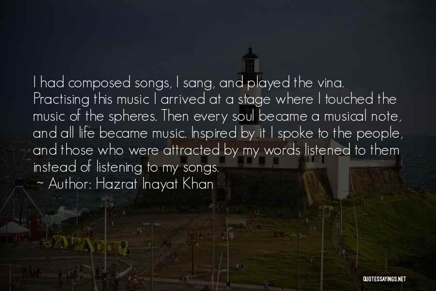 Listening Songs Quotes By Hazrat Inayat Khan