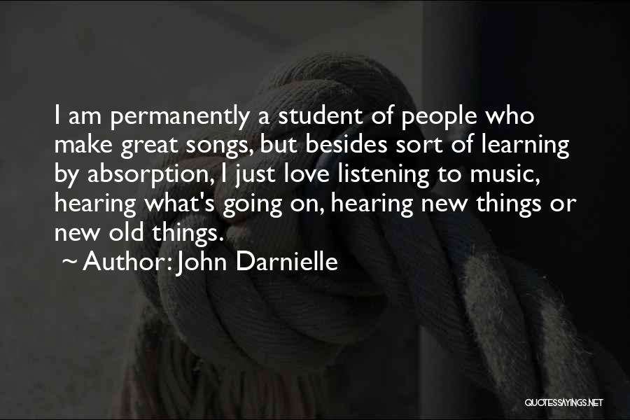 Listening Songs Quotes By John Darnielle