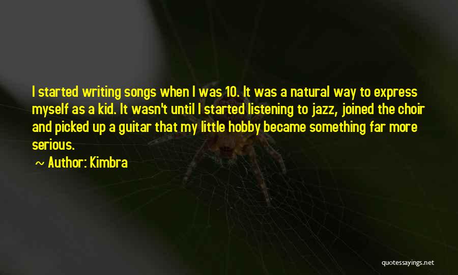 Listening Songs Quotes By Kimbra