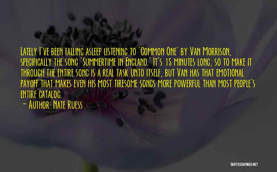 Listening Songs Quotes By Nate Ruess