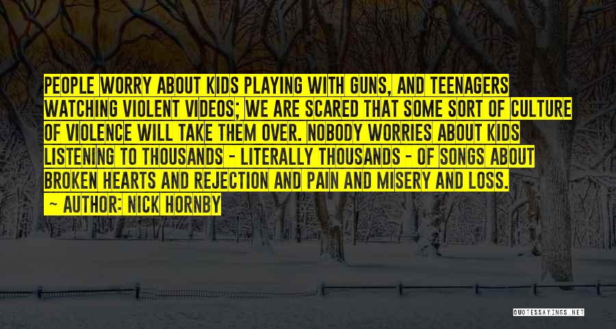 Listening Songs Quotes By Nick Hornby