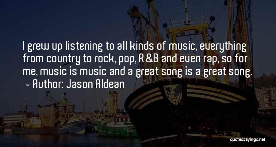 Listening To Country Music Quotes By Jason Aldean
