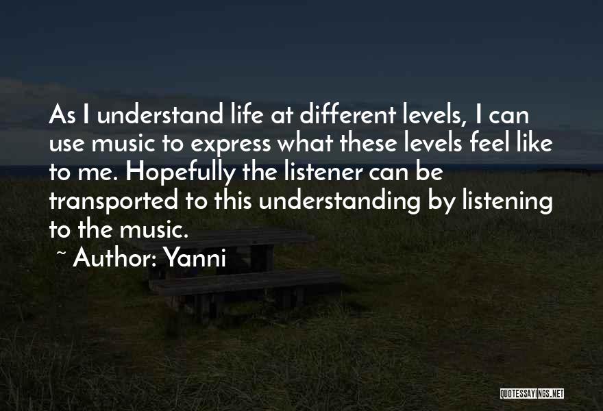 Listening To Different Music Quotes By Yanni