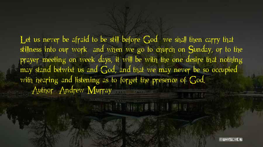 Listening To God Quotes By Andrew Murray