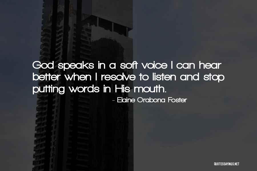 Listening To God Quotes By Elaine Orabona Foster