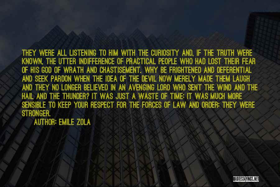 Listening To God Quotes By Emile Zola