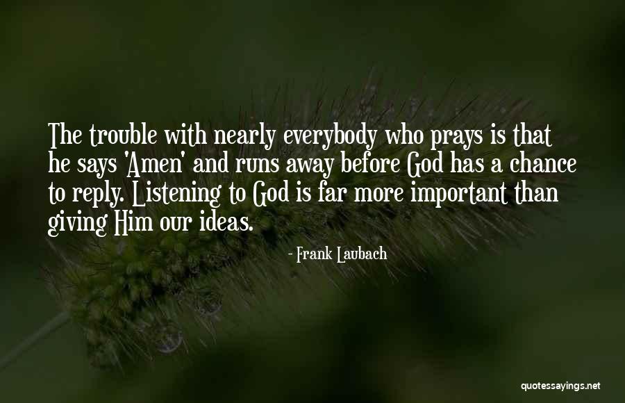 Listening To God Quotes By Frank Laubach