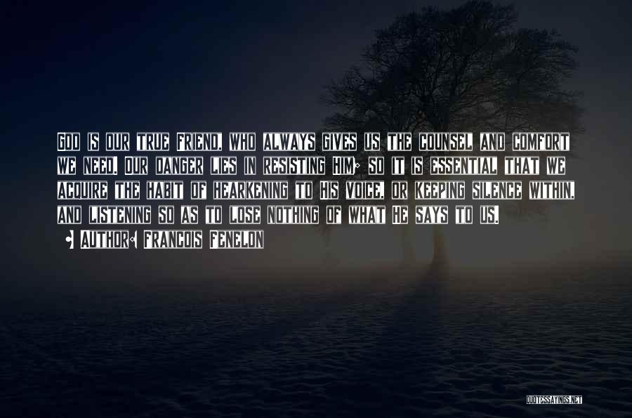 Listening To God's Voice Quotes By Francois Fenelon