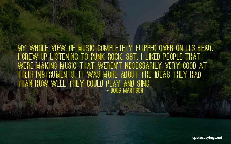 Listening To Good Music Quotes By Doug Martsch