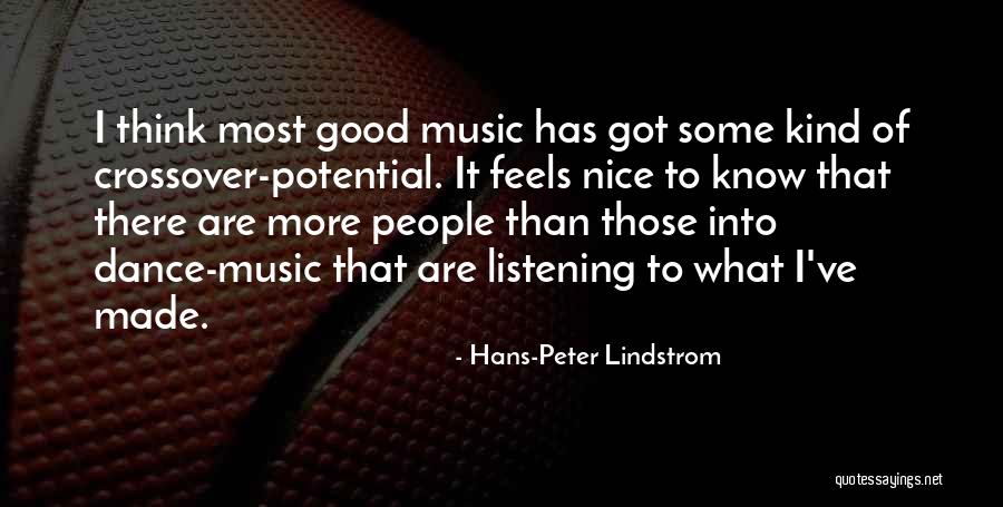 Listening To Good Music Quotes By Hans-Peter Lindstrom