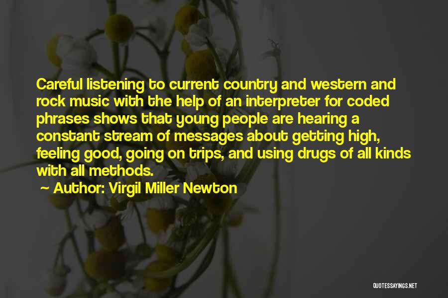 Listening To Good Music Quotes By Virgil Miller Newton