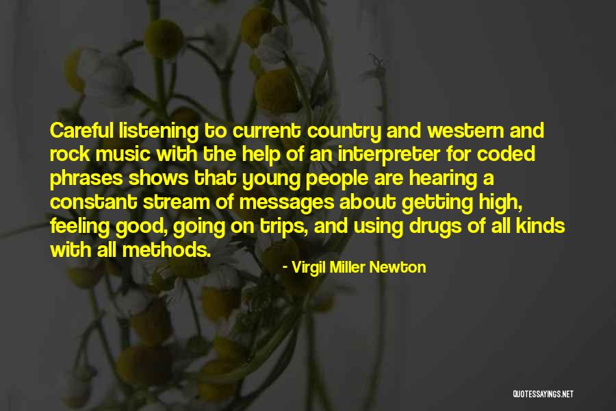 Listening To Good Music Quotes By Virgil Miller Newton