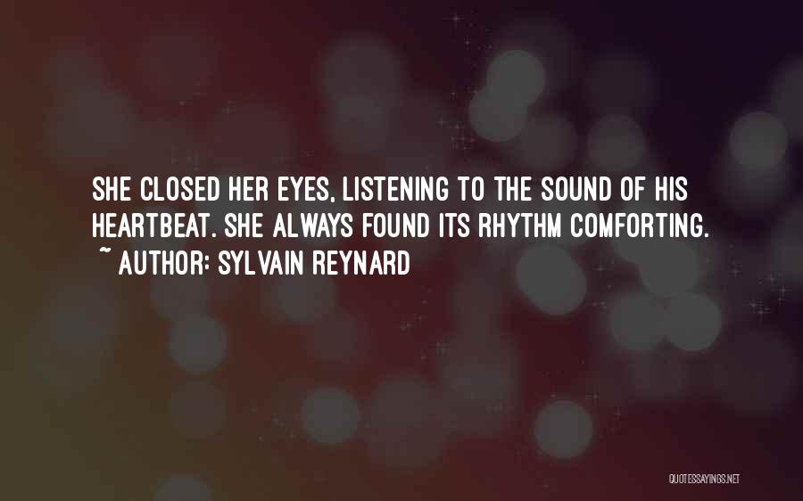Listening To His Heartbeat Quotes By Sylvain Reynard