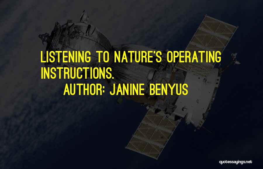 Listening To Instructions Quotes By Janine Benyus