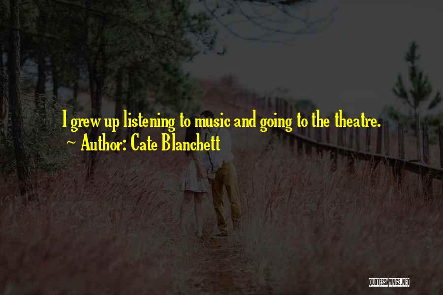 Listening To Music Quotes By Cate Blanchett