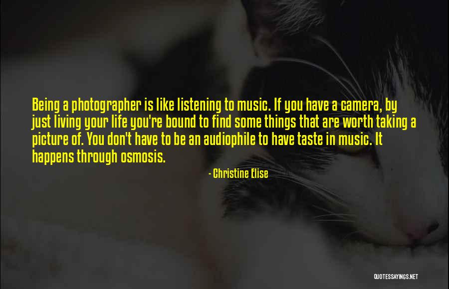 Listening To Music Quotes By Christine Elise