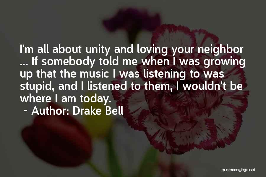 Listening To Music Quotes By Drake Bell