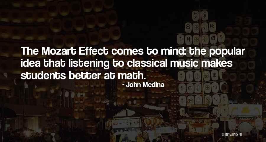 Listening To Music Quotes By John Medina