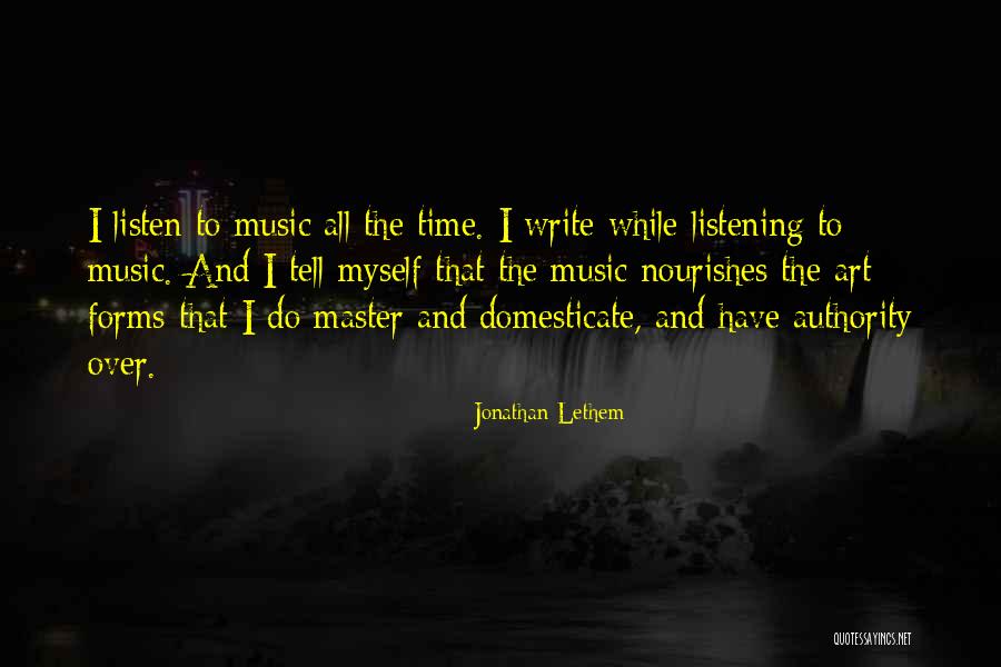 Listening To Music Quotes By Jonathan Lethem