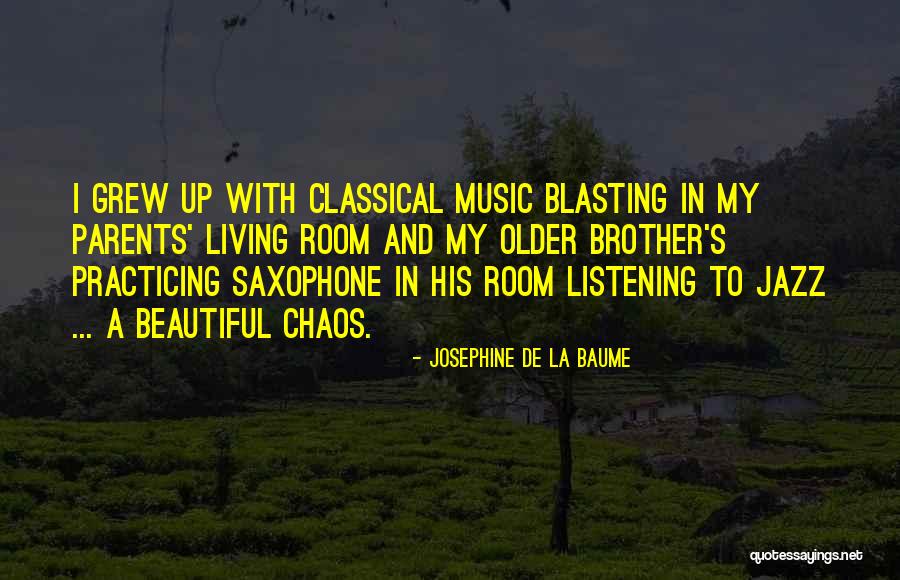 Listening To Music Quotes By Josephine De La Baume