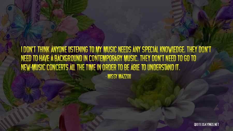 Listening To Music Quotes By Missy Mazzoli