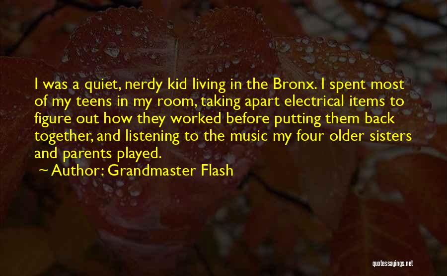 Listening To Music Together Quotes By Grandmaster Flash