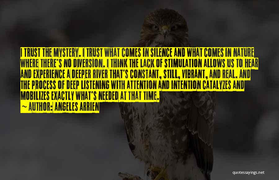 Listening To Nature Quotes By Angeles Arrien