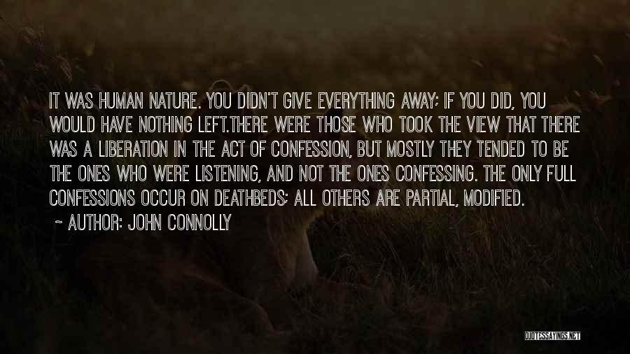 Listening To Nature Quotes By John Connolly