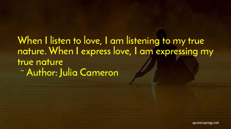 Listening To Nature Quotes By Julia Cameron