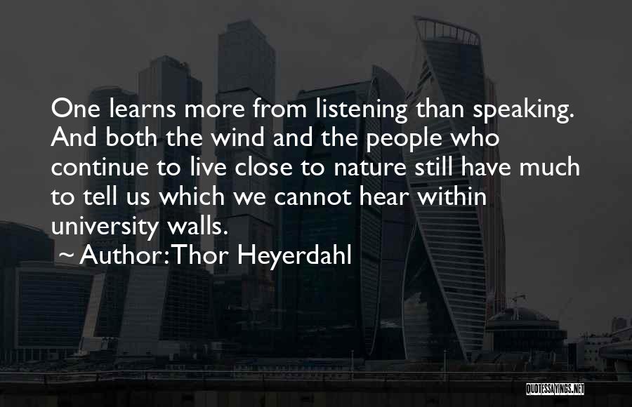 Listening To Nature Quotes By Thor Heyerdahl