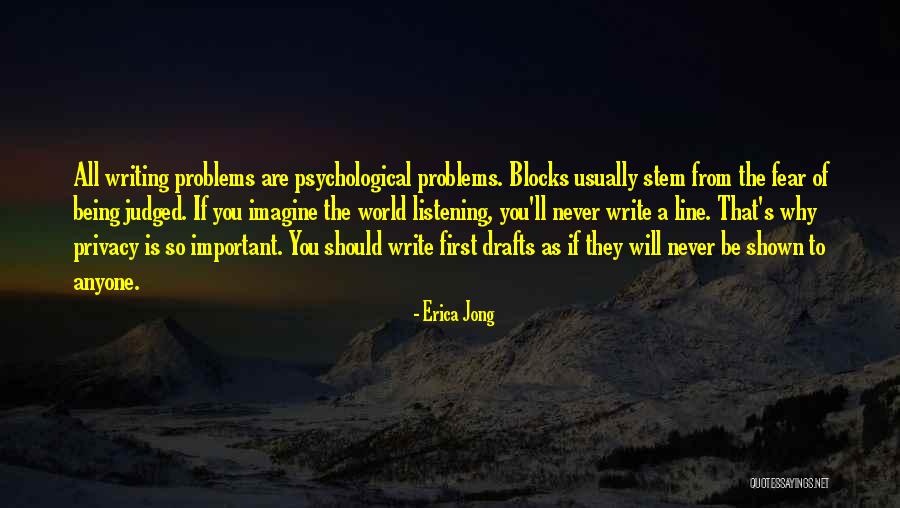 Listening To Others Problems Quotes By Erica Jong