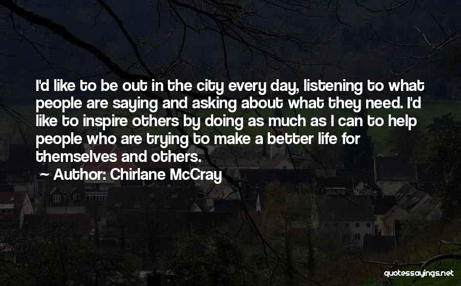 Listening To Others Quotes By Chirlane McCray