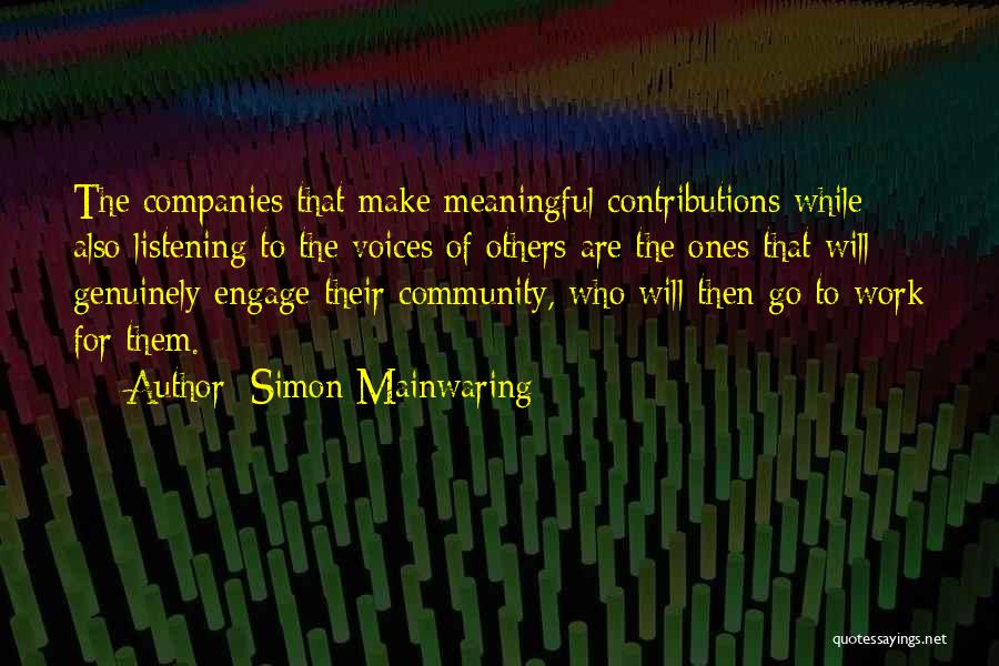 Listening To Others Quotes By Simon Mainwaring