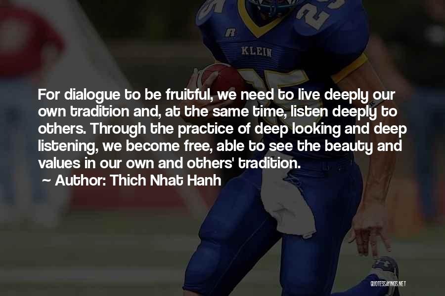 Listening To Others Quotes By Thich Nhat Hanh