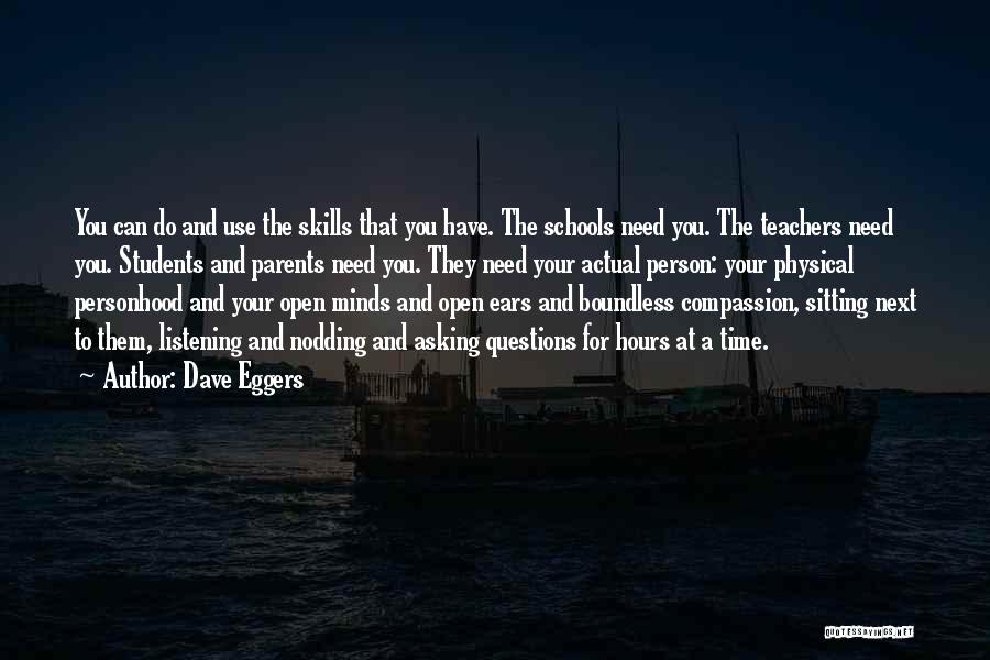 Listening To Parents Quotes By Dave Eggers