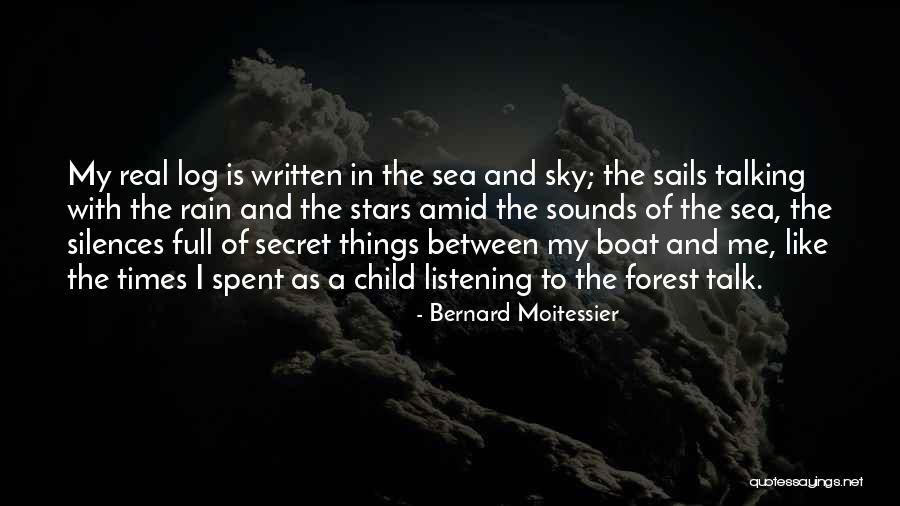 Listening To Rain Quotes By Bernard Moitessier Listening To Rain Quotes By Bernard Moitessier