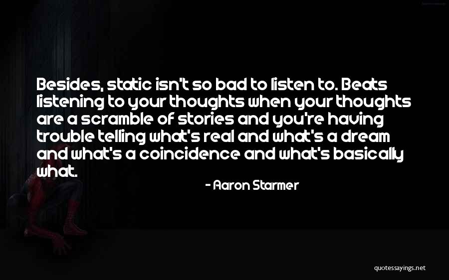 Listening To Stories Quotes By Aaron Starmer Listening To Stories Quotes By Aaron Starmer