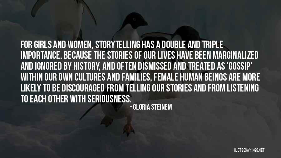 Listening To Stories Quotes By Gloria Steinem Listening To Stories Quotes By Gloria Steinem