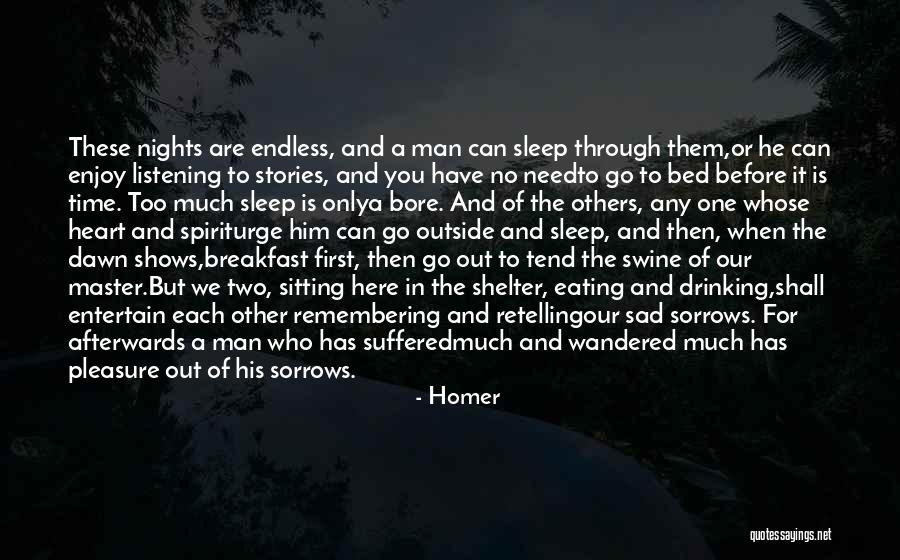 Listening To Stories Quotes By Homer Listening To Stories Quotes By Homer