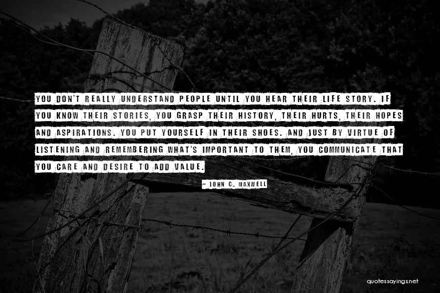 Listening To Stories Quotes By John C. Maxwell Listening To Stories Quotes By John C. Maxwell