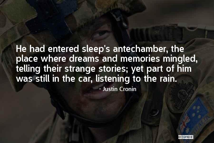 Listening To Stories Quotes By Justin Cronin Listening To Stories Quotes By Justin Cronin