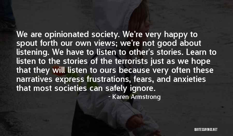 Listening To Stories Quotes By Karen Armstrong Listening To Stories Quotes By Karen Armstrong