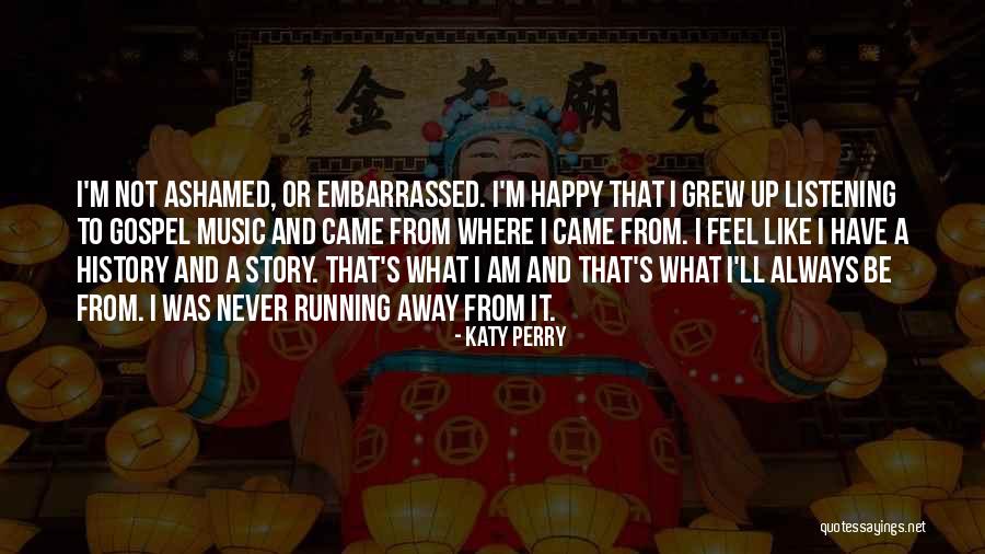 Listening To Stories Quotes By Katy Perry Listening To Stories Quotes By Katy Perry