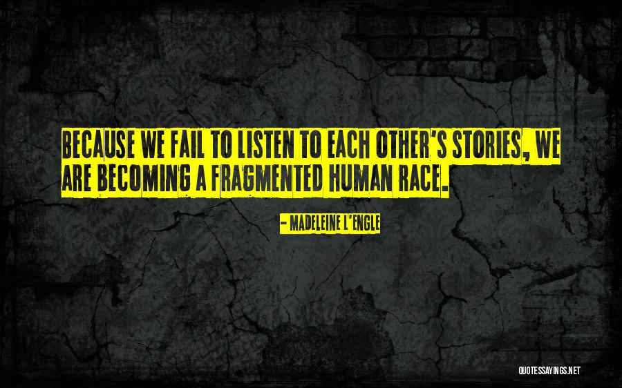 Listening To Stories Quotes By Madeleine L'Engle Listening To Stories Quotes By Madeleine L'Engle
