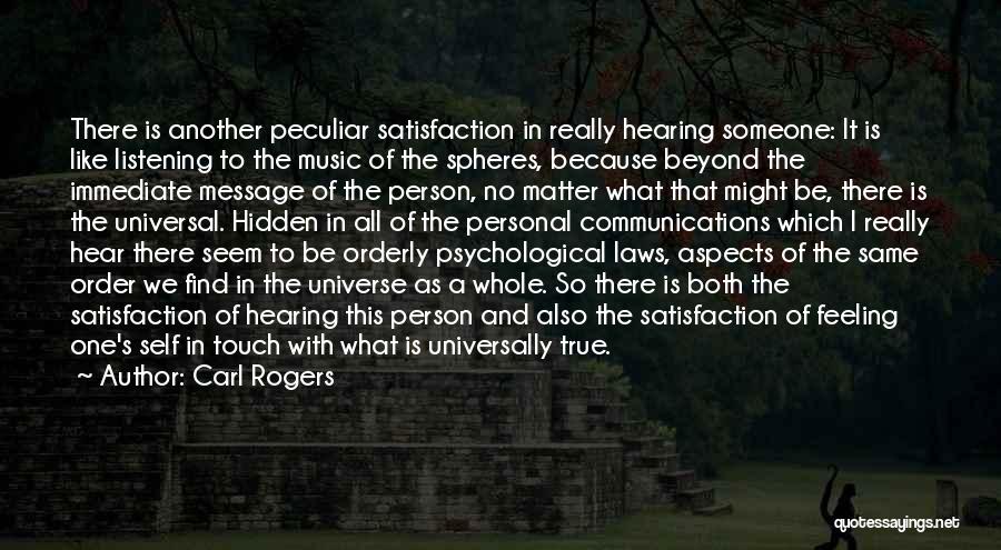 Listening To The Universe Quotes By Carl Rogers