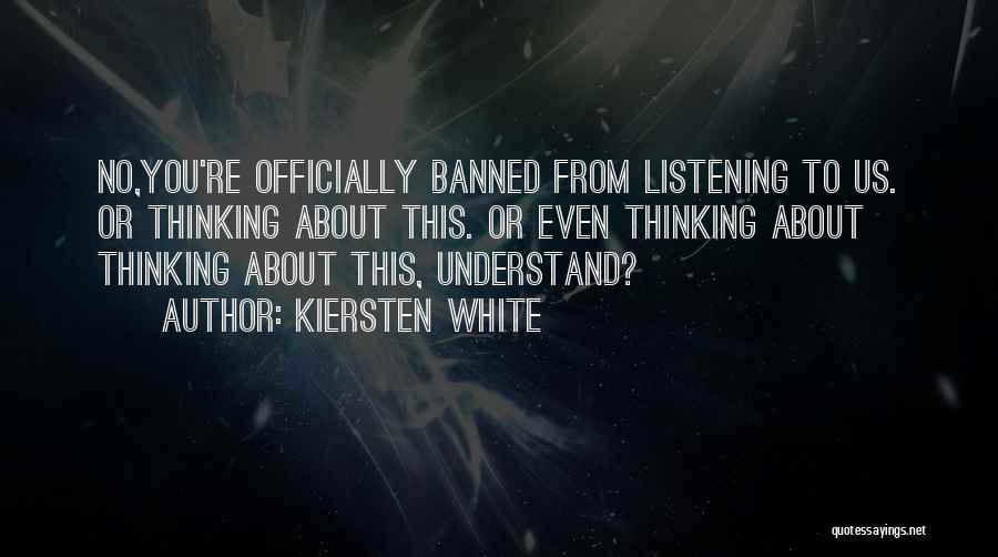 Listening To Understand Quotes By Kiersten White